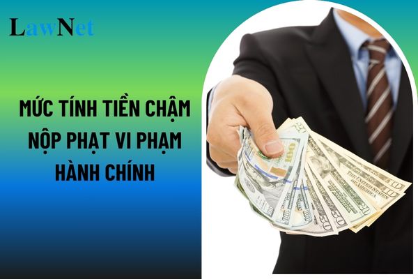 Mức tính tiền chậm nộp phạt vi phạm hành chính về hóa đơn là bao nhiêu?