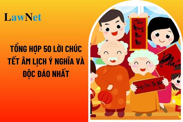 Tổng hợp 50 lời chúc Tết Âm lịch 2025 ý nghĩa và độc đáo nhất? Thời gian làm việc của giáo viên trong năm học?