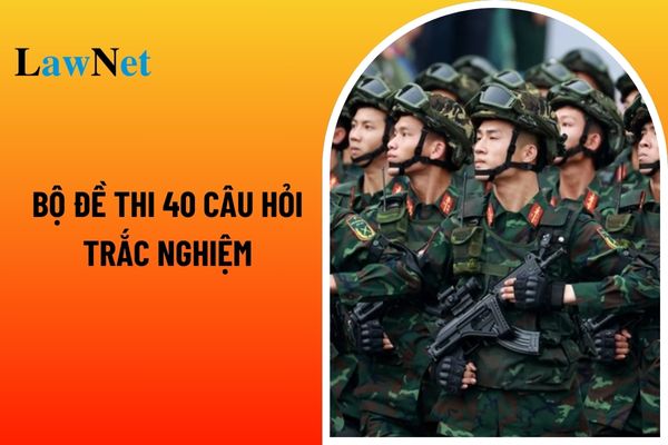 Download the 40-question multiple choice exam and answers for the 80th Anniversary of the Vietnam People's Army? Prohibited acts in the dissemination and education of laws?