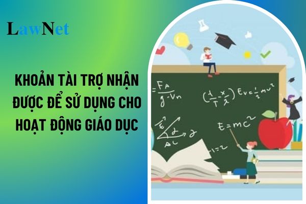 Khoản tài trợ nhận được để sử dụng cho hoạt động giáo dục được miễn thuế thu nhập doanh nghiệp không?