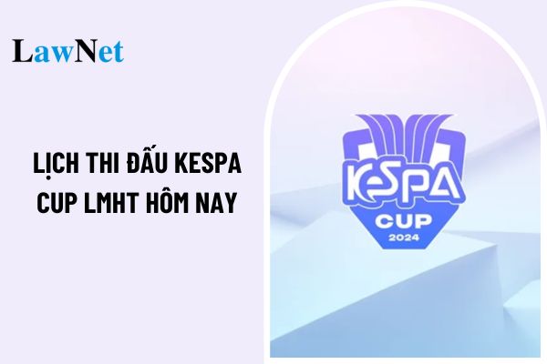 Lịch thi đấu KeSPA Cup 2024 LMHT hôm nay? Tiền thưởng các giải đấu game online có chịu thuế TNCN?