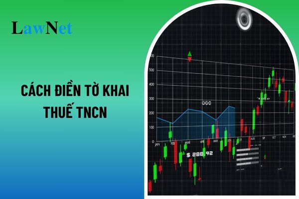 Cách điền Tờ khai thuế thu nhập cá nhân cho giao dịch chứng khoán? Thu nhập nào được miễn thuế TNCN?