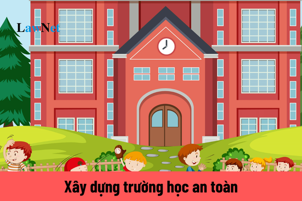 Xây dựng trường học an toàn