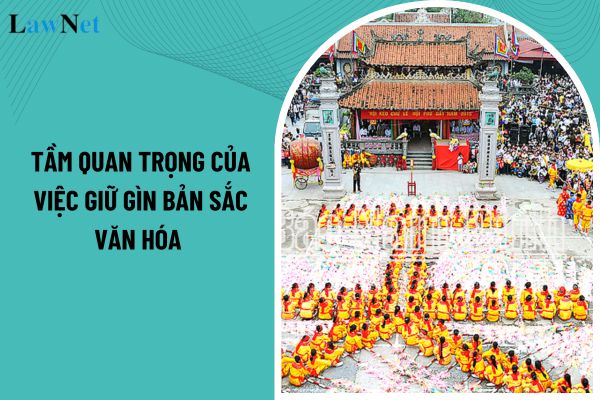 3 mẫu bài văn nghị luận về tầm quan trọng của việc giữ gìn bản sắc văn hóa trong thời đại hội nhập? Yêu cầu cần đạt về thực hành viết môn Ngữ văn lớp 8?