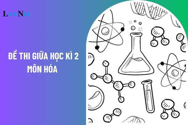 Đề thi giữa học kì 2 môn Hóa học lớp 10 năm 2025 có gợi ý đáp án ở đâu? Yêu cầu cần đạt về cấu tạo nguyên tử của môn Hóa học 10? 