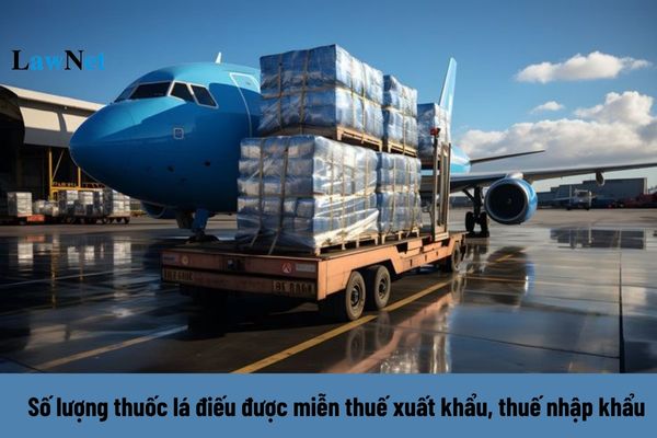 Số lượng thuốc lá điếu được miễn thuế xuất khẩu, thuế nhập khẩu của người xuất cảnh và người nhập cảnh là bao nhiêu?