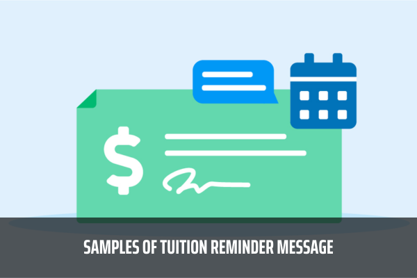 What are samples of tuition reminder message in Vietnam? What ...