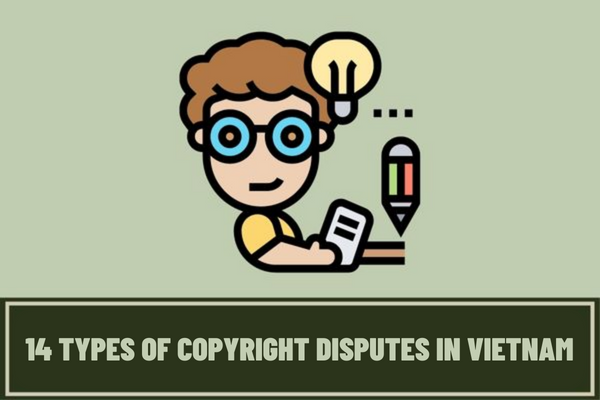 What are the 14 types of copyright disputes in Vietnam identified under Decree No. 17/2023/ND-CP?