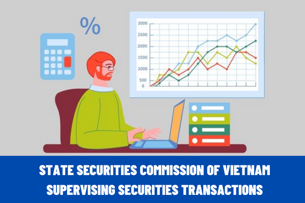 What other tasks and powers does the State Securities Commission of Vietnam perform besides supervising securities transactions?