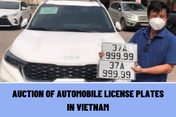 Are the proceeds from the auction of automobile license plates in Vietnam fully remitted into the central budget from July 1, 2023?