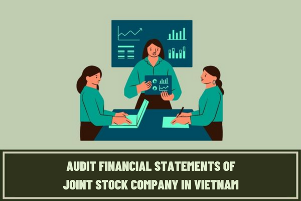 Is a joint stock company a public company in Vietnam? Aren’t financial statements of a joint stock company required to be audited?