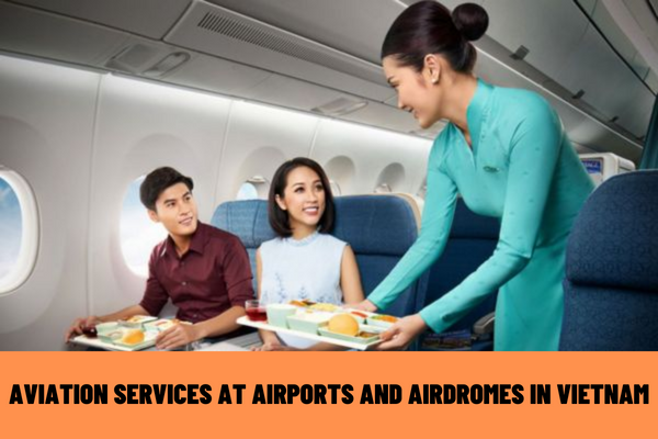 What are aviation services at airports and airdromes in Vietnam? What is the minimum amount of capital for doing business in aviation services at airports and airdromes in Vietnam?