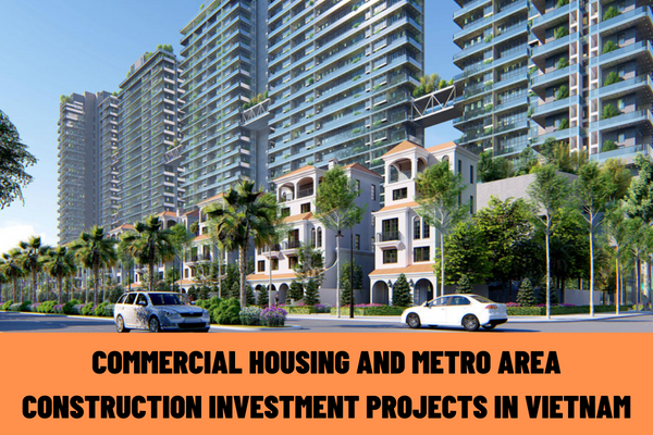 Vietnam: Guidance on the implementation of social housing obligations for investors in commercial housing and metro area construction investment projects with a land use scale of less than 10 hectares?