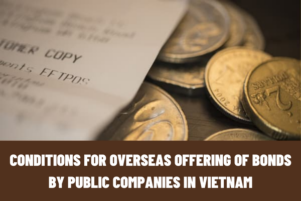 What are the conditions for overseas offering of bonds by public companies in Vietnam?