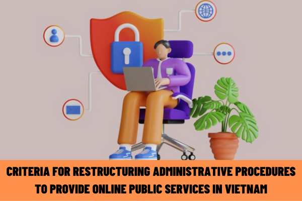 What are the criteria for restructuring administrative procedures to provide online public services in Vietnam?