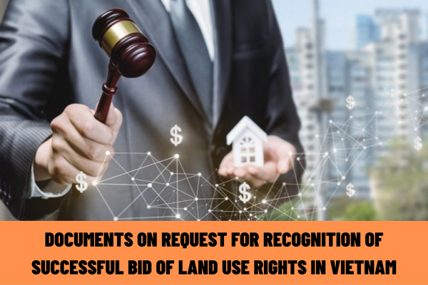 What are the documents on request for recognition of successful bid of land use rights in Vietnam?