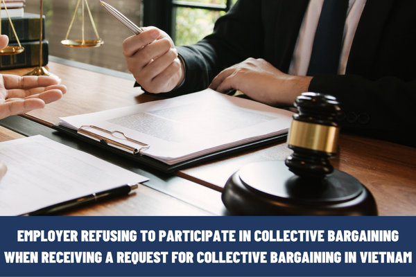 How much is the administrative penalty imposed upon the employer refusing to participate in the collective bargaining when receiving a request for collective bargaining in Vietnam?