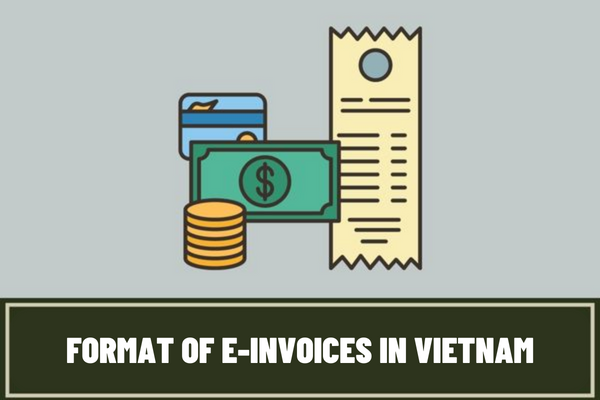 Is the contract formatted like an electronic invoice in Vietnam? What are the contents of invoices in Vietnam?