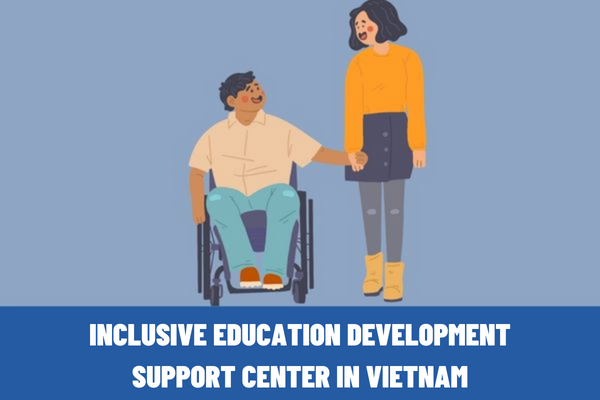 What are the general tasks of the inclusive education development support center in Vietnam?