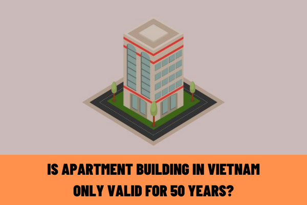 Can I be issued with a certificate of house ownership if I buy a mini-apartment? Is the apartment building in Vietnam only valid for 50 years?