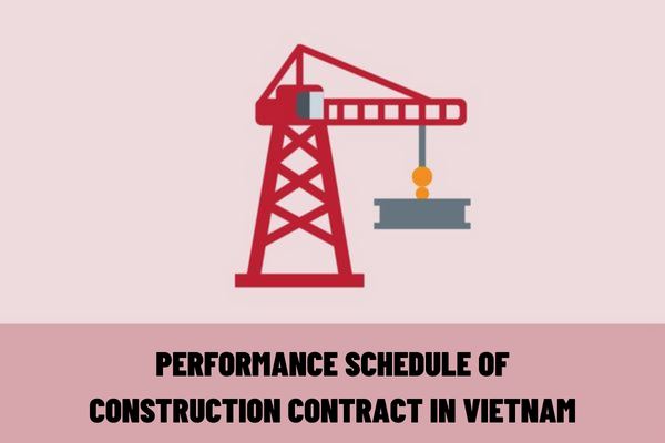 When is it possible to extend the execution time of a construction contract? What contents must be included in the performance schedule of construction contract in Vietnam?