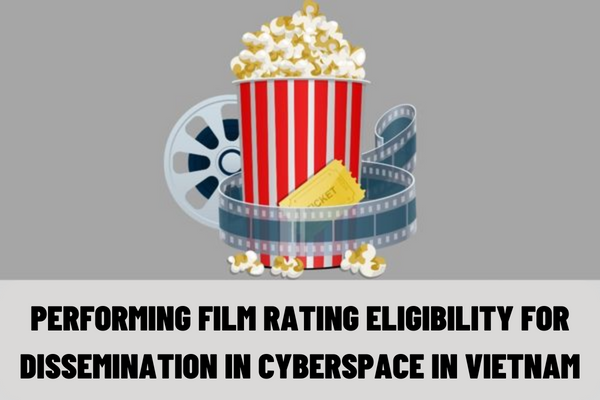 What are the procedures for applying for film rating eligibility for dissemination in cyberspace in Vietnam?