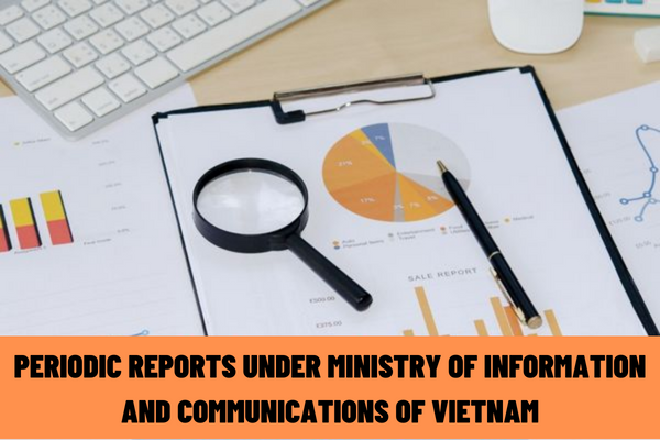 What is the process of publishing the list of periodic reports under the Ministry of Information and Communications of Vietnam?