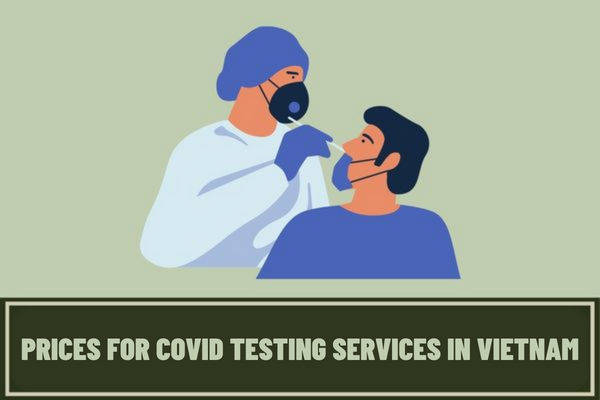 What are the latest prices for COVID testing services in Vietnam? How is payment for SARS-CoV-2 testing services done?