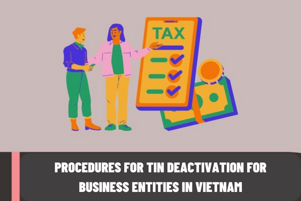 What is the order of carrying out procedures for TIN deactivation for business entities in Vietnam?