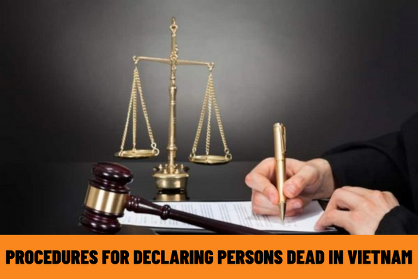 What are the procedures for declaring persons dead in Vietnam? How many years does a person go missing before being declared dead?