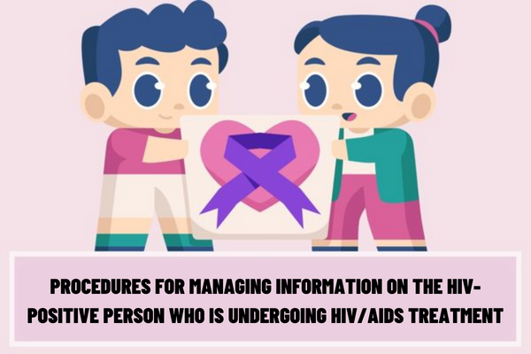 What are the procedures for managing information on the HIV-positive person who is undergoing HIV/AIDS treatment by surveillance agencies in Vietnam?