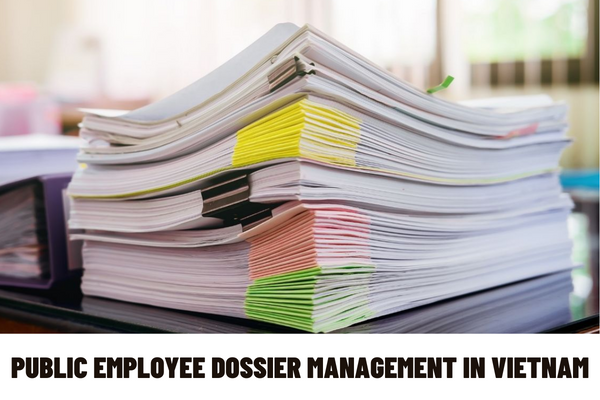 What is the modernization of public employee dossier management in Vietnam? What are the powers and responsibilities of authorities in public employee dossier management in Vietnam?