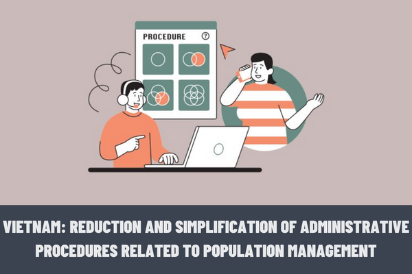 Vietnam: Directing the reduction and simplification of administrative procedures related to population management before September 2023?