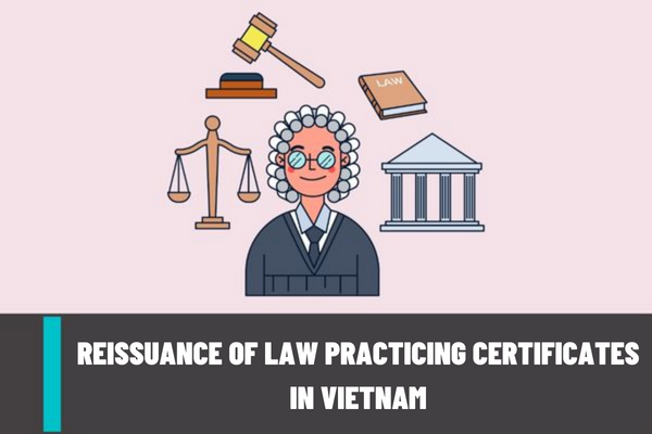 Vietnam: If I have lost my law practicing certificate, can I be issued with a new one?