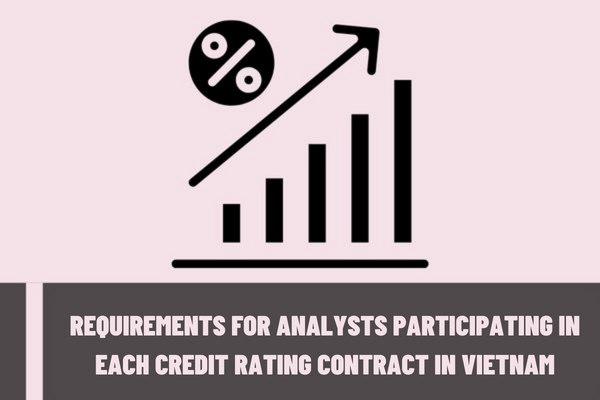 What are the requirements for analysts participating in each credit rating contract in Vietnam?