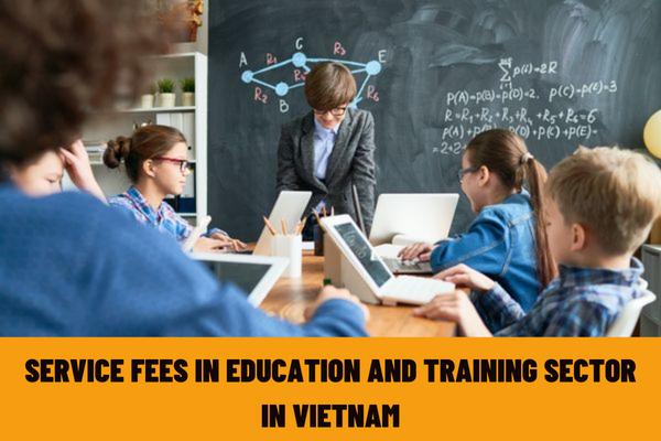 Vietnam: What are the general provisions regarding fees for services in education and training when assigning tasks, placing orders, and bidding?
