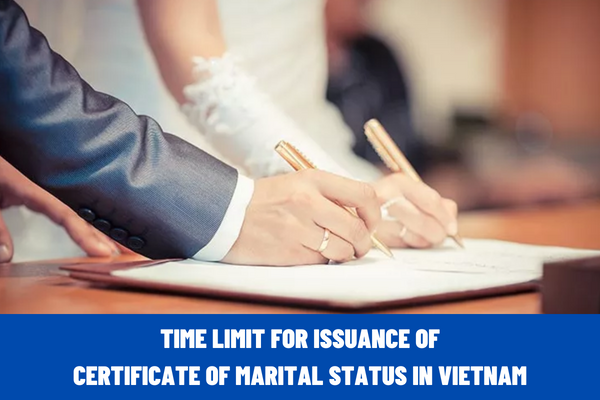 What is the time limit for issuance of certificate of marital status in Vietnam from the date on which the satisfactory application is received?