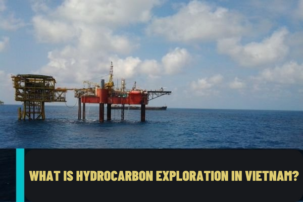 What is hydrocarbon exploration in Vietnam? What is the duration of hydrocarbon exploration in Vietnam?