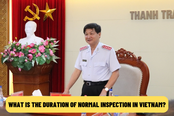 What is the duration of normal inspection in Vietnam? In what cases can the duration of inspection be extended?