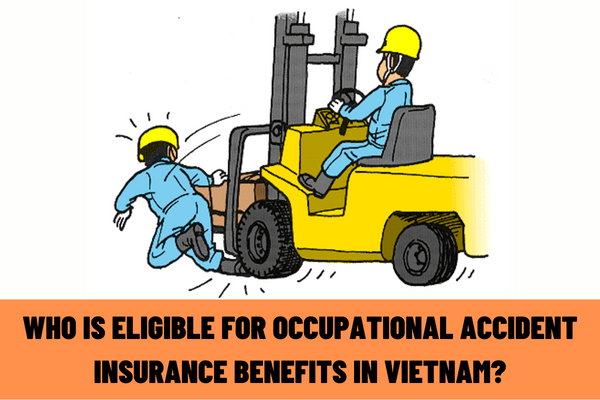 Who is eligible for occupational accident insurance benefits? What are the requirements for receiving occupational accident benefits in Vietnam?