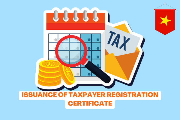 Vietnam: How long does the tax authority have to issue a tax registration certificate? What does the content of the tax registration certificate include? 