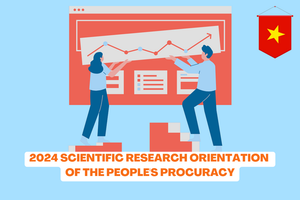 Vietnam: What issues are addressed in the 2024 scientific research orientation of the People's Procuracy? 